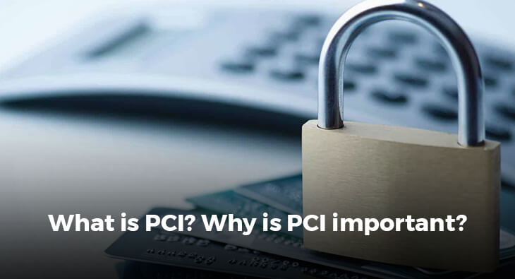 What is PCI? Why is PCI important?