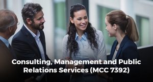 Consulting, Management and Public Relations Services (MCC 7392)