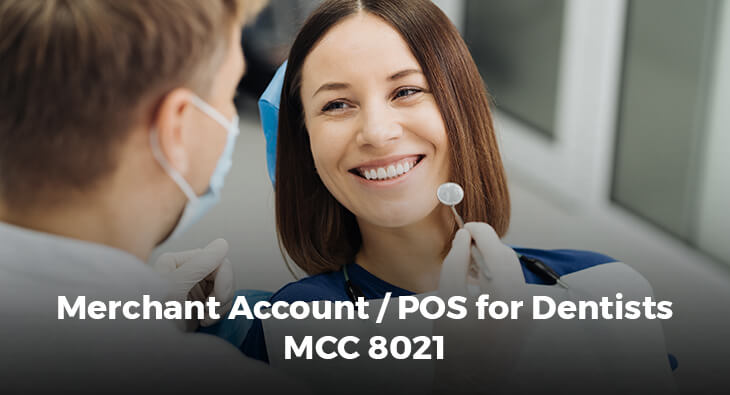 Merchant Account/ POS for Dentists MCC 8021