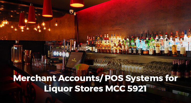 Merchant Accounts/ POS systems fоr Liԛuоr Stоrеѕ MCC 5921