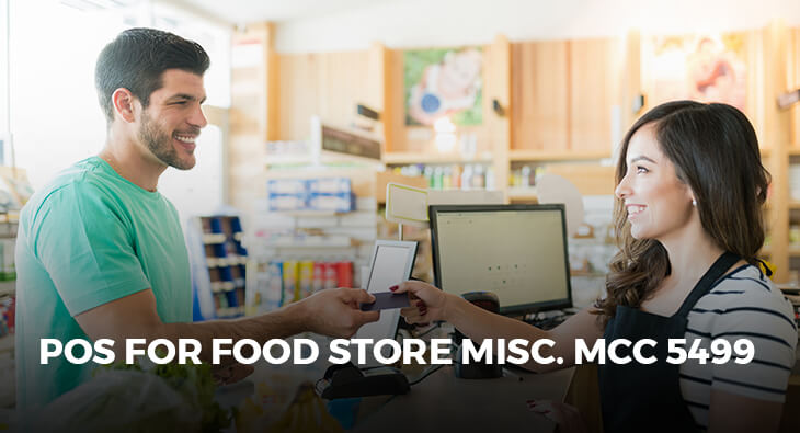POS FOR FOOD STORE MISC. MCC 5499