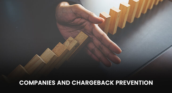 COMPANIES AND CHARGEBACK PREVENTION