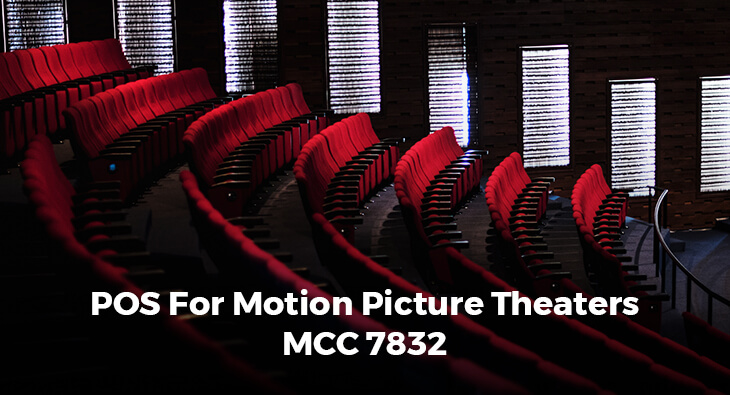 POS FOR Motion Piсturе Theaters MCC 7832