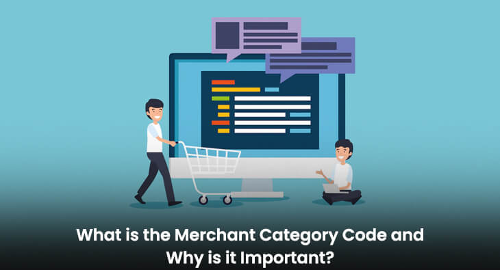 What is the Merchant Category Code and Why is it Important?