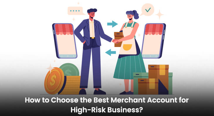 How to Choose the Best Merchant Account for High-Risk Business?