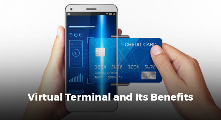Virtual Terminal and Its Benefits