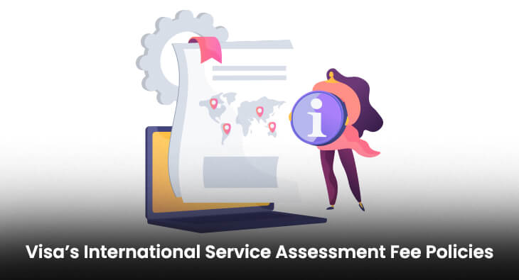 Visa’s International Service Assessment Fee Policies