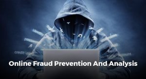 Online Fraud Prevention And Analysis
