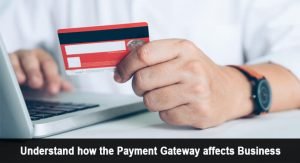 Payment-Gateway-affects-Business