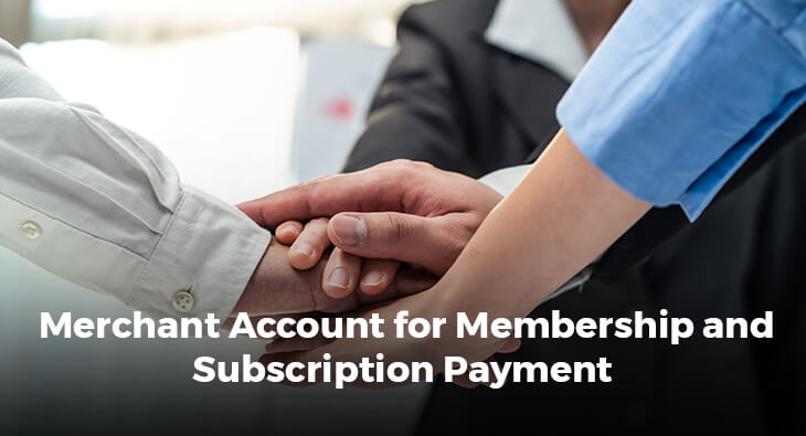 merchant-account-for-membership-and-subscription-payment