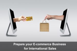 Prepare your E-commerce Business for International Sales