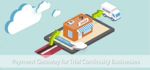 Payment Gateway for Trial Continuity Businesses (MCC 5968)