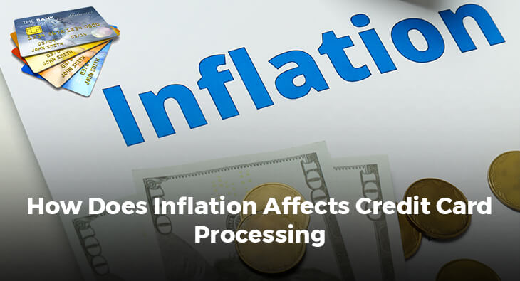 How Does Inflation Affects Credit Card Processing