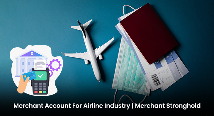 Merchant Account For Airline Industry