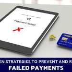 5 Proven Strategies to Prevent and Recover Failed Payments