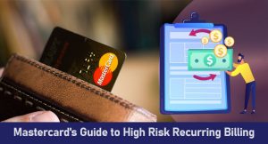 Mastercard Guide to High Risk Recurring Billing