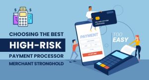 Choosing the Best High-Risk Payment Processor