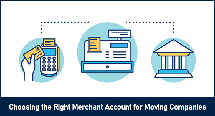 Choosing the Right Merchant Account for Moving Companies