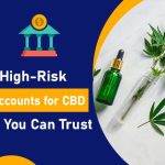 The Best High-Risk Merchant Accounts for CBD Providers You Can Trust-min